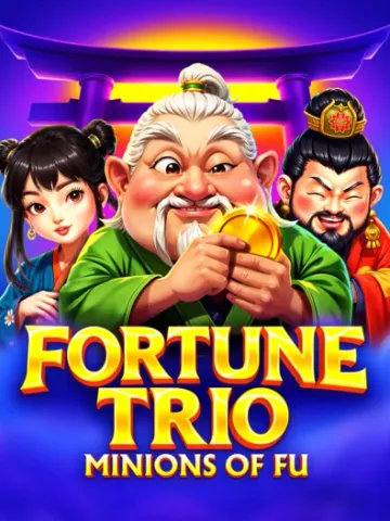 Fortune Trio Minions of Fu